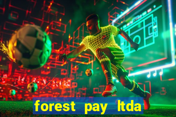 forest pay ltda plataforma de jogos